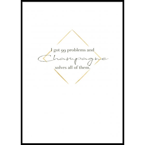 I GOT 99 PROBLEMS BUT.. - Plakat 50x70 cm
